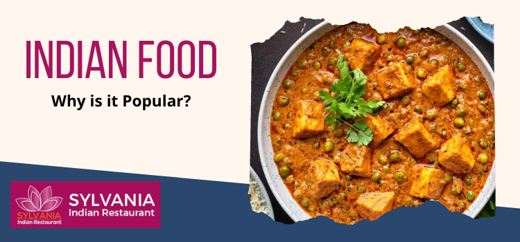 Indian food: Why is it Popular?